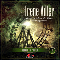 . Irene Adler, Sonderermittlerin der Krone, Folge 2: Gefahr im Prater