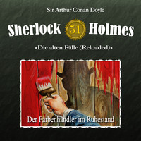 . Sherlock Holmes, Die alten F?lle (Reloaded), Fall 51: Der Farbenh?ndler im Ruhestand