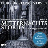 . Mitternachtsstories von E. A. Poe - Nur f?r starke Nerven, Folge 4 (ungek?rzt)