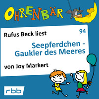 . Ohrenb?r - eine OHRENB?R Geschichte, Folge 94: Seepferdchen - Gaukler des Meeres (H?rbuch mit Musik)
