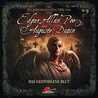 . Edgar Allan Poe & Auguste Dupin, Folge 9: Das gestohlene Blut