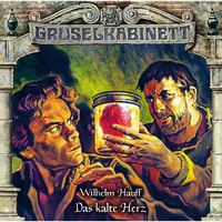 . Gruselkabinett, Folge 159: Das kalte Herz