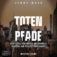 . Totenpfade, Band 1: Der 1. Fall f?r Mafed und Barnell (ungek?rzt)