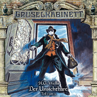 . Gruselkabinett, Folge 120: Der Unsichtbare (Teil 1 von 2)