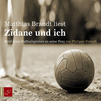 . Zidane und ich