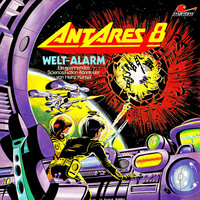 . Antares 8: Weltalarm