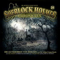. Sherlock Holmes Chronicles, Folge 31: Die Gutsherren von Reigate