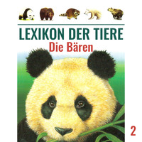 . Lexikon der Tiere, Folge 2: Die B?ren