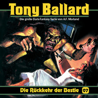 A. F. Morland. Tony Ballard, Folge 7: Die R?ckkehr der Bestie