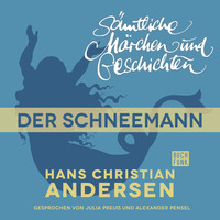 . H. C. Andersen: S?mtliche M?rchen und Geschichten, Der Schneemann