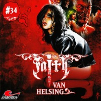 . Faith - The Van Helsing Chronicles, Folge 34: Gefangen in der Psychoklinik