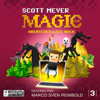 . Abenteuer lass nach - Magic 2.0, Band 3 (ungek?rzt)