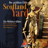 . Die gr??ten F?lle von Scotland Yard, Folge 25: Die Willsher-Aff?re