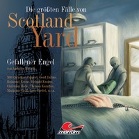Andreas Masuth. Die gr??ten F?lle von Scotland Yard, Folge 7: Gefallener Engel