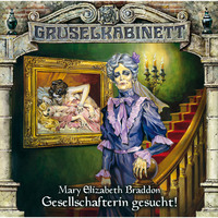 . Gruselkabinett, Folge 65: Gesellschafterin gesucht!