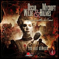 Jonas Maas. Oscar Wilde & Mycroft Holmes, Sonderermittler der Krone, Folge 4: Tod der K?nigin