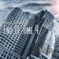 Oliver D?ring. End of Time, Folge 4: Happy End (Oliver D?ring Signature Edition)