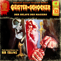 . Geister-Schocker, Folge 83: Der Sklave des Magiers