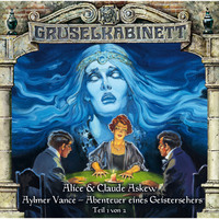 . Gruselkabinett, Folge 54: Aylmer Vance - Abenteuer eines Geistersehers (Teil 1 von 2)