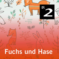 . Fuchs und Hase