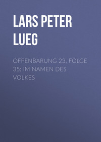 . Offenbarung 23, Folge 35: Im Namen des Volkes