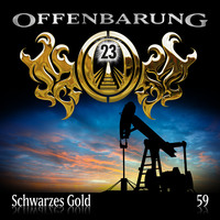 . Offenbarung 23, Folge 59: Schwarzes Gold