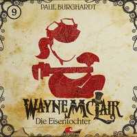. Wayne McLair, Folge 9: Die Eisentochter