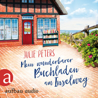 . Mein wunderbarer Buchladen am Inselweg - Friekes Buchladen, Band 1 (Ungek?rzt)