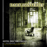 . Dark Mysteries, Folge 3: Hotel der verlorenen Zeit