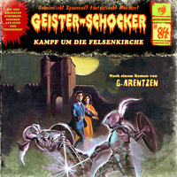 G. Arentzen. Geister-Schocker, Folge 84: Kampf um die Felsenkirche