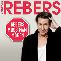 . Andreas Rebers, Rebers muss man m?gen