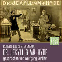 . Der seltsame Fall des Dr. Jekyll und Mr. Hyde (Ungek?rzt)