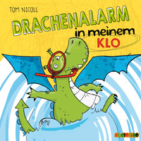 . Drachenalarm in meinem Klo - Drachenalarm 3