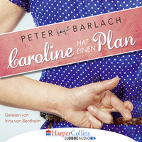 . Caroline hat einen Plan (Gek?rzt)