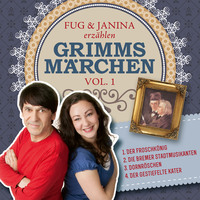 Gebr?der Grimm. Fug und Janina erz?hlen Grimms M?rchen, Vol. 1