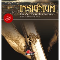 Ascan von Bargen. Insignium - Im Zeichen des Kreuzes, Folge 3: Das schwarze Reich