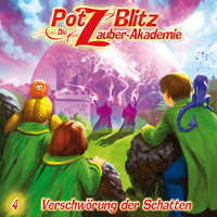 Christoph Piasecki. Potz Blitz - Die Zauberakademie, Folge 4: Verschw?rung der Schatten