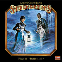. Sherlock Holmes - Die geheimen F?lle des Meisterdetektivs, Folge 23: Silberblesse
