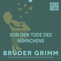 Br?der Grimm. Von dem Tode des H?hnchens