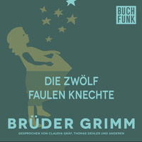 . Die zw?lf faulen Knechte