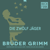 Br?der Grimm. Die zw?lf J?ger