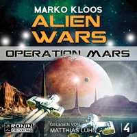 . Operation Mars - Alien Wars 4 (Ungek?rzt)