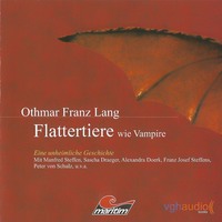 Kurt Vethake. Flattertiere wie Vampire