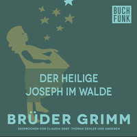 Br?der Grimm. Der heilige Joseph im Walde
