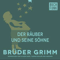 Br?der Grimm. Der R?uber und seine S?hne