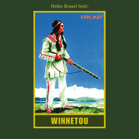 . Winnetou I - Karl Mays Gesammelte Werke, Band 7 (Ungek?rzte Lesung)