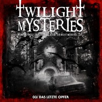Erik Albrodt. Twilight Mysteries, Folge 3: Das letzte Opfer