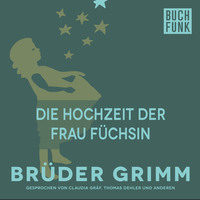 Br?der Grimm. Die Hochzeit der Frau F?chsin