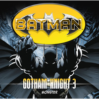 Louise Simonson. Batman, Gotham Knight, Folge 3: Monster
