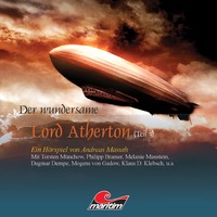 . Der wundersame Lord Atherton, Der wundersame Lord Atherton, Teil 3